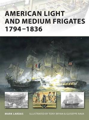 Book cover for American Light and Medium Frigates 1794-1836