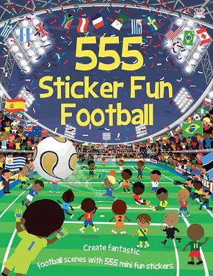 Cover of 555 Sticker Fun - Football Activity Book