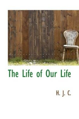 Cover of The Life of Our Life