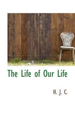 Book cover for The Life of Our Life