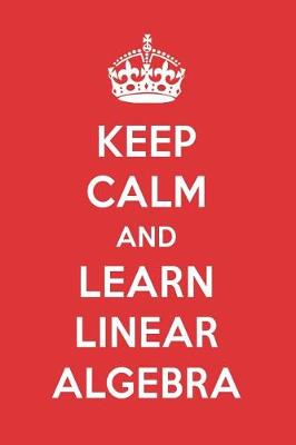 Book cover for Keep Calm and Learn Linear Algebra