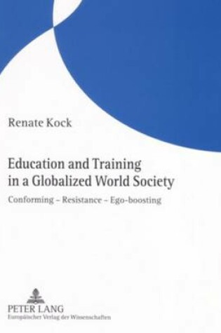 Cover of Education and Training in a Globalized World Society