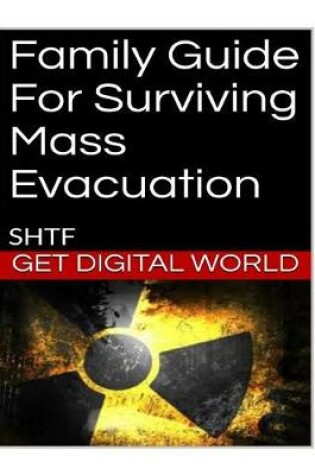 Cover of Family Guide For Surviving Mass Evacuation