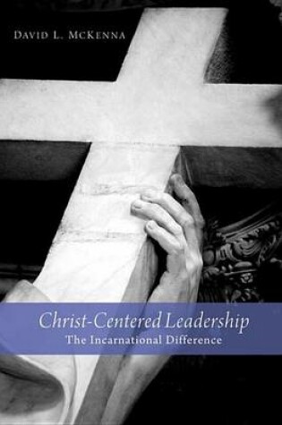 Cover of Christ-Centered Leadership