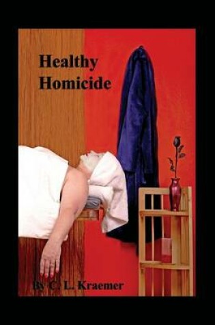 Cover of Healthy Homicide