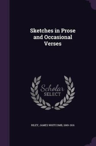 Cover of Sketches in Prose and Occasional Verses