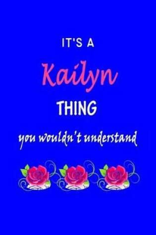 Cover of It's A Kailyn Thing You Wouldn't Understand