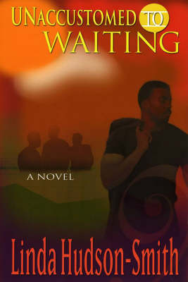 Book cover for Unaccustomed To Waiting
