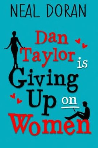 Cover of Dan Taylor Is Giving Up On Women