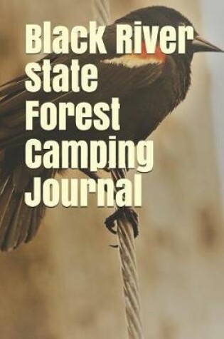 Cover of Black River State Forest Camping Journal