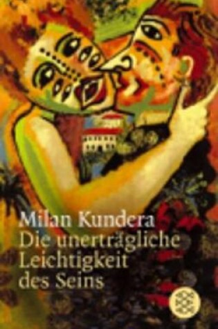 Cover of Die unertragliche Leichtigkeits des Seins