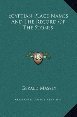 Cover of Egyptian Place-Names And The Record Of The Stones