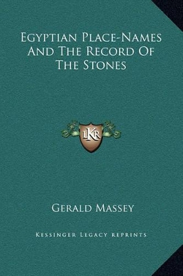 Book cover for Egyptian Place-Names And The Record Of The Stones