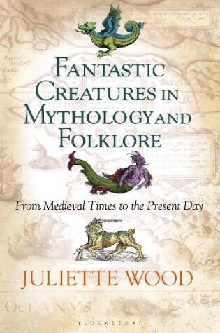 Cover of Fantastic Creatures in Mythology and Folklore