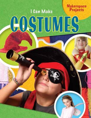 Cover of I Can Make Costumes