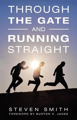 Book cover for Through the Gate and Running Straight