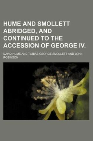 Cover of Hume and Smollett Abridged, and Continued to the Accession of George IV.