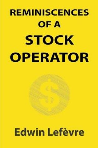 Cover of Reminiscences of a Stock Operator (Illustrated)