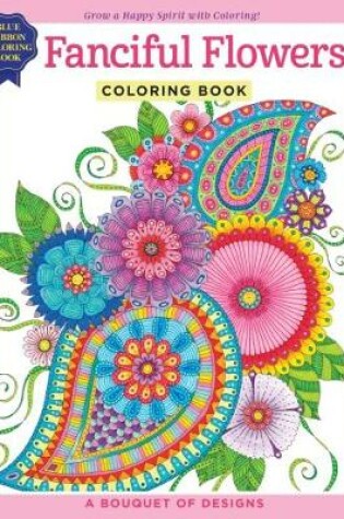 Cover of Fanciful Flowers Coloring Book