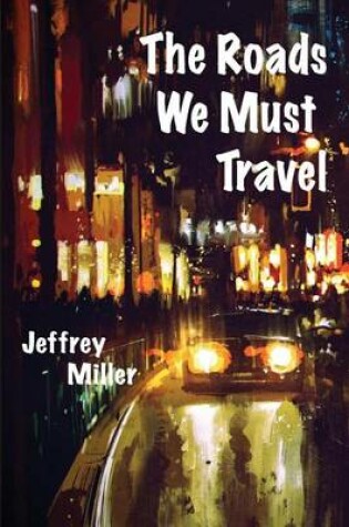 Cover of The Roads We Must Travel