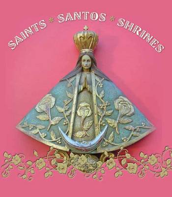 Book cover for Saints. Santos. Shrines