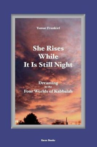 Cover of She Rises While It Is Still Night