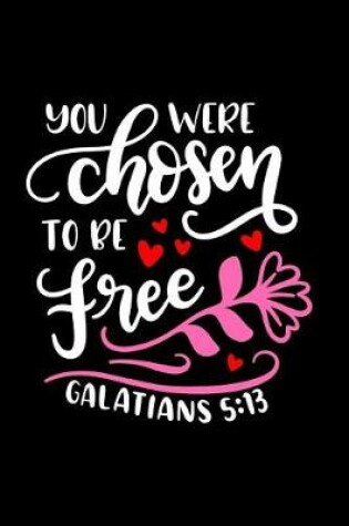 Cover of You were Chosen To Be Free