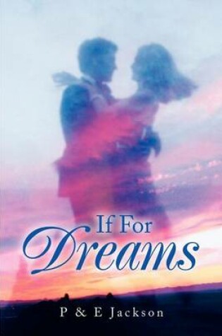 Cover of If For Dreams