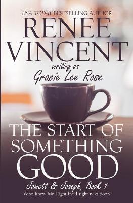 Book cover for The Start of Something Good