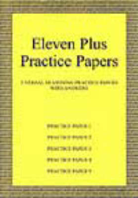 Book cover for Eleven Plus Practice Papers 1 to 5