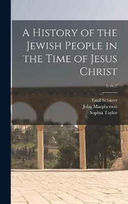 Book cover for A History of the Jewish People in the Time of Jesus Christ; 2, dv.2