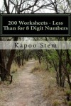 Book cover for 200 Worksheets - Less Than for 8 Digit Numbers