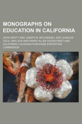 Cover of Monographs on Education in California