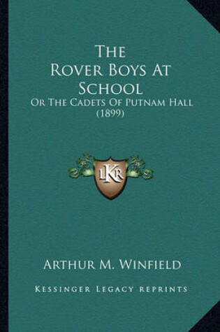 Cover of The Rover Boys at School the Rover Boys at School
