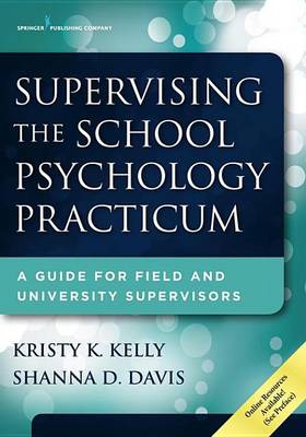 Book cover for Supervising the School Psychology Practicum