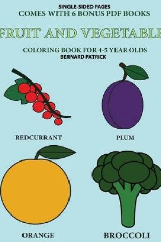 Cover of Coloring Book for 4-5 Year Olds (Fruit and Vegetables)