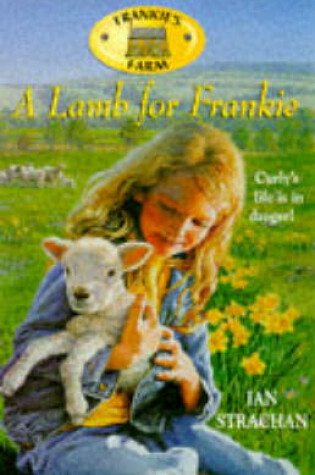 Cover of Lucy's Farm 1: A Lamb for Lucy