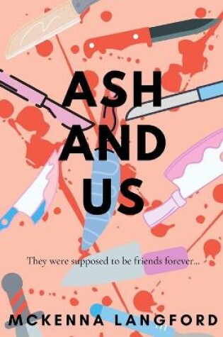 Cover of Ash and Us