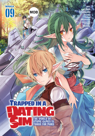 Book cover for Trapped in a Dating Sim: The World of Otome Games is Tough for Mobs (Manga) Vol. 9