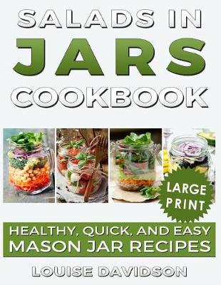 Book cover for Salads in Jars Cookbook ***Large Print Edition***