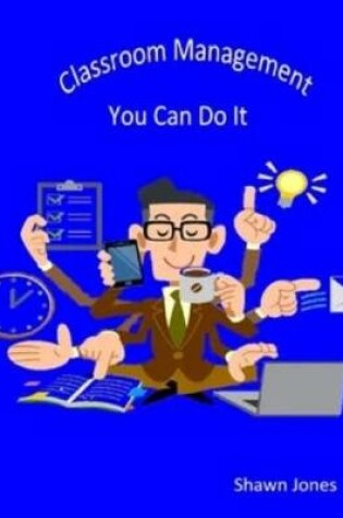 Cover of Classroom Management You Can Do It