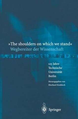 Cover of "The Shoulders on Which We Stand"-Wegbereiter Der Wissenschaft