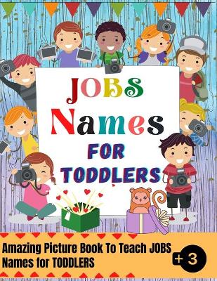 Cover of Jobs Names For Toddlers