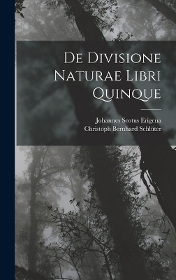 Book cover for De Divisione Naturae Libri Quinque