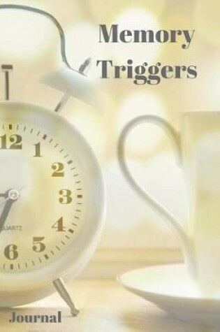 Cover of Memory Triggers Journal