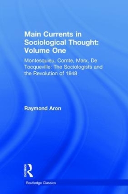 Book cover for Main Currents in Sociological Thought: Volume One