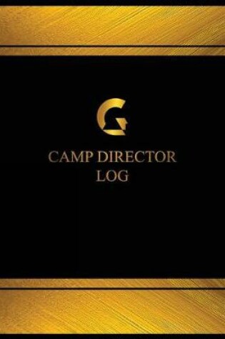 Cover of Camp Director Log (Log Book, Journal - 125 pgs, 8.5 X 11 inches)