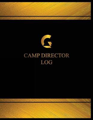 Cover of Camp Director Log (Log Book, Journal - 125 pgs, 8.5 X 11 inches)