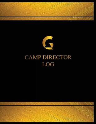 Book cover for Camp Director Log (Log Book, Journal - 125 pgs, 8.5 X 11 inches)