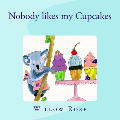 Book cover for Nobody likes my Cupcakes